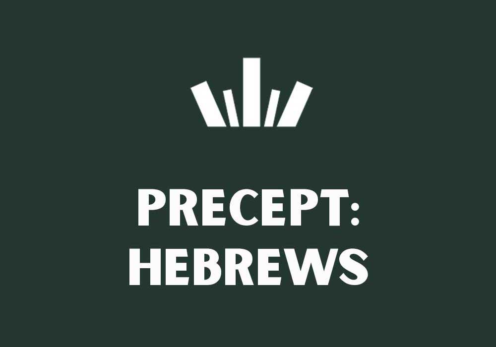 Hebrews Precept Study
