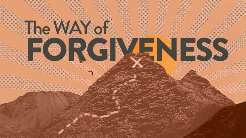 The Way of Forgiveness