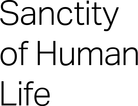 Sanctity of Human Life