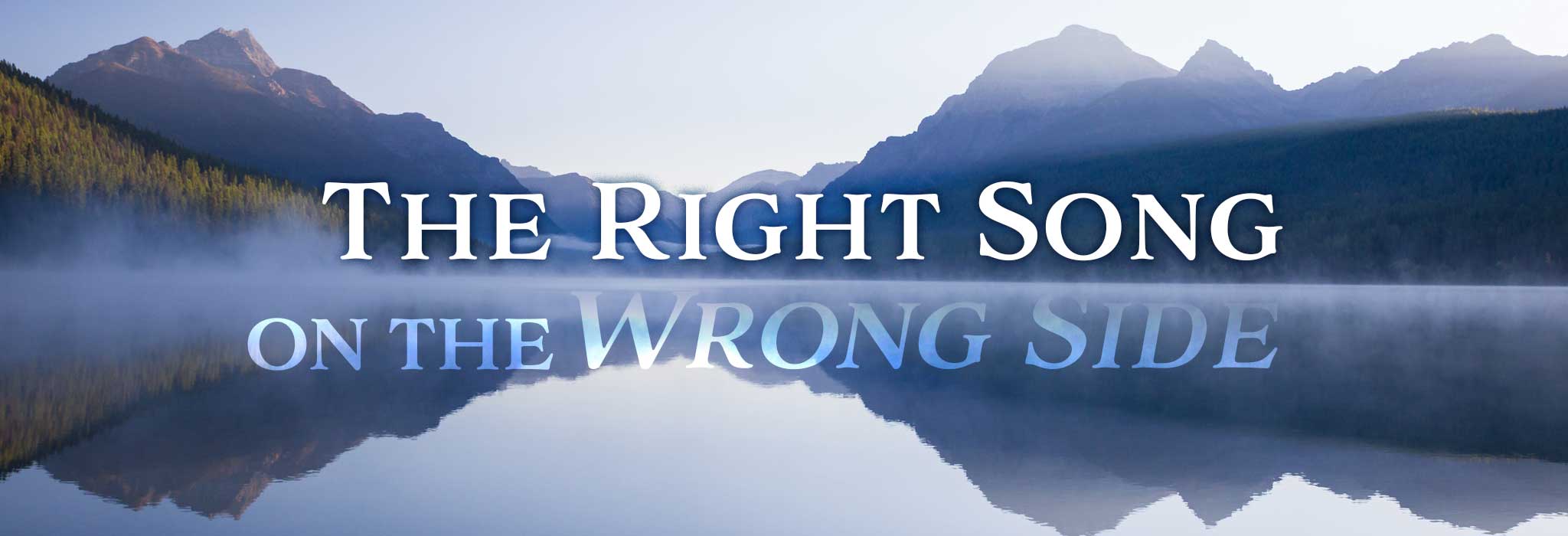 The Right Song on the Wrong Side