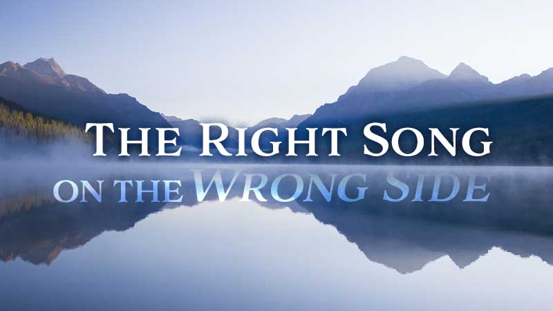 The Right Song on the Wrong Side