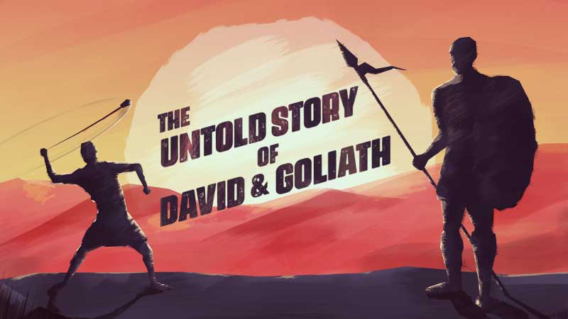 The Untold Story of David and Goliath