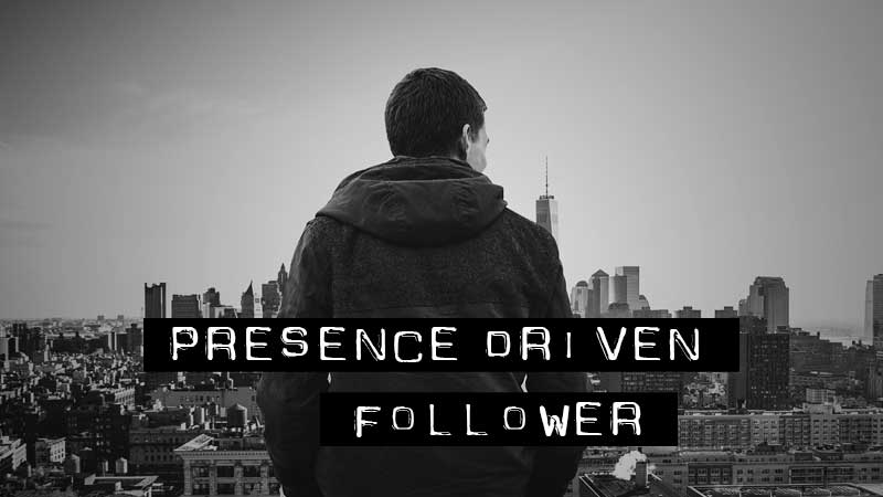 Presence Driven Follower