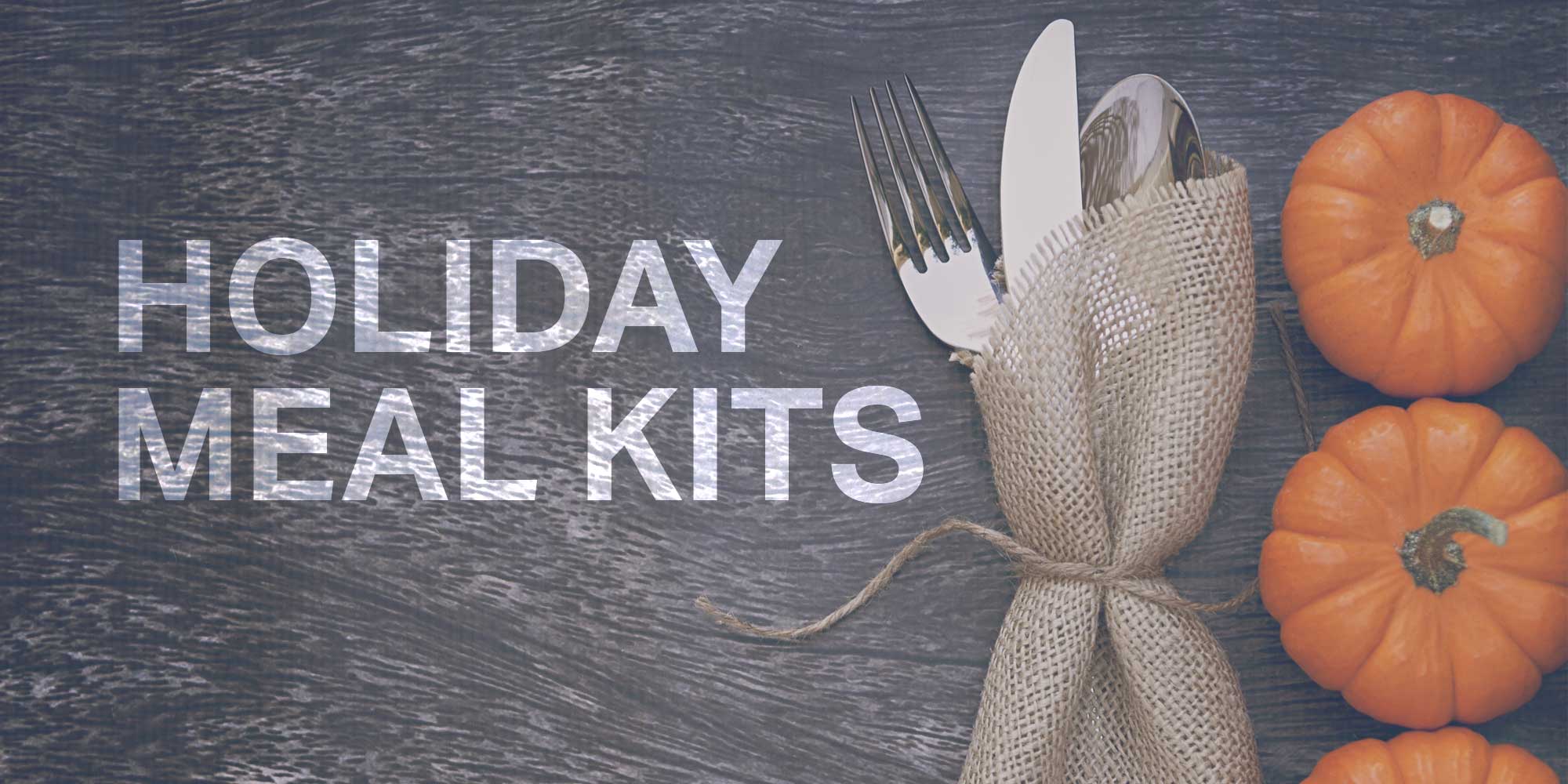 Holiday Meal Kits