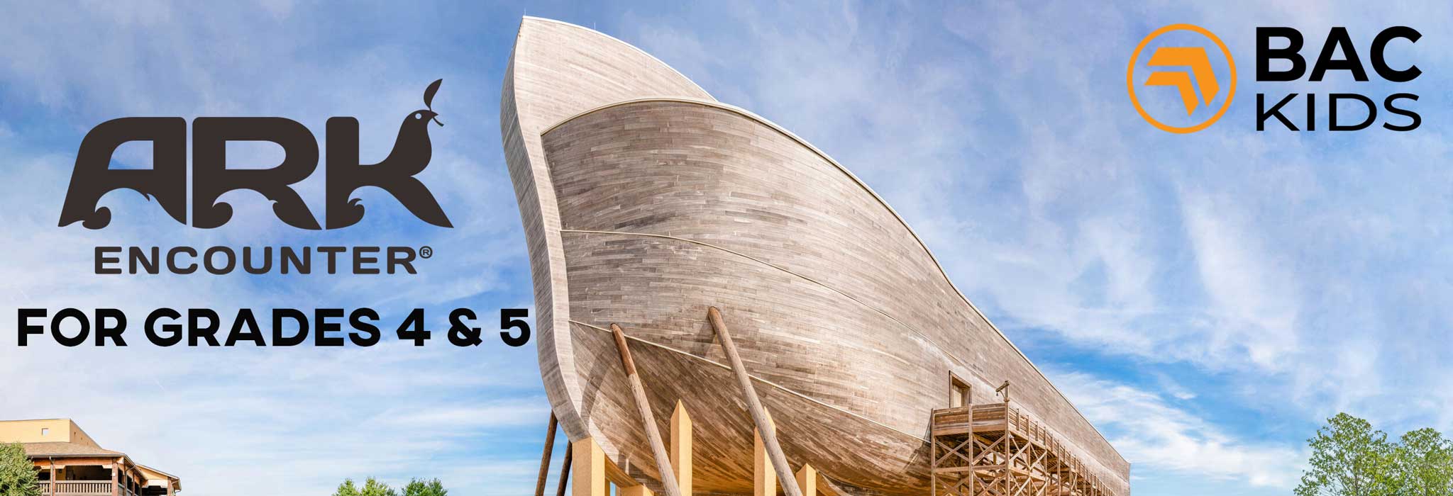 Ark Encounter for Grades 4 & 5