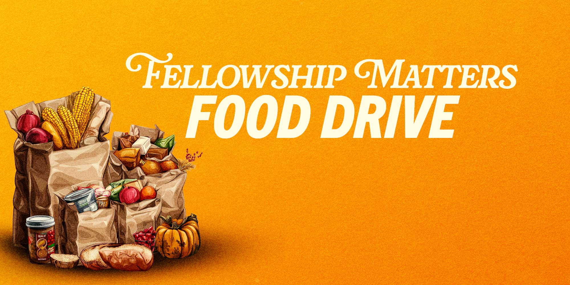 Fellowship Matters Food Drive